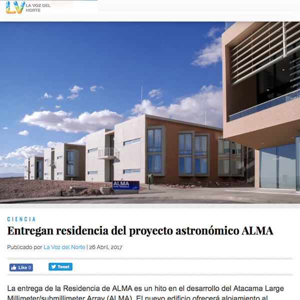 Entregan residencia del proyecto astronómico ALMA