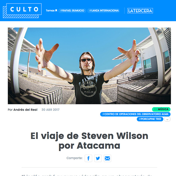 El viaje de Steven Wilson por Atacama