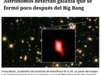 Astrónomos detectan galaxia que se formó poco después del Big Bang
