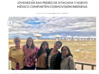 Gracias al Programa “Observatorios y ciudades gemelas”, jóvenes de San Pedro de Atacama y Nuevo México comparten cosmovisión